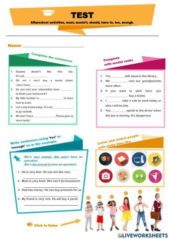 TEST. Afterschool activities, must, mustn’t, should, have to, too, enough.