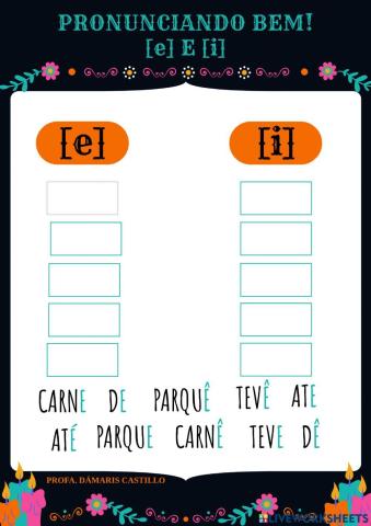 Pronunciando bem! e e i