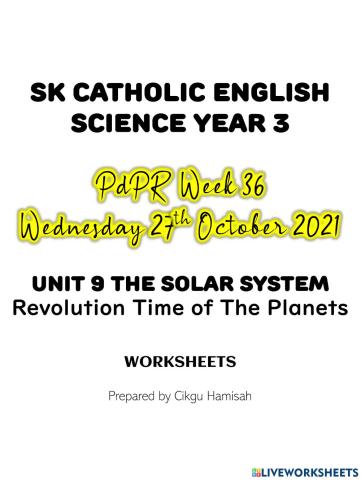 Science Year 3 PdPR Week 36 Wednesday 27th October 2021 UNIT 9 THE SOLAR SYSTEM - Revolution Time of The Planets - WORKSHEETS