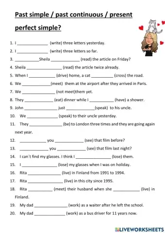 Past simple, continuous, present perfect simple