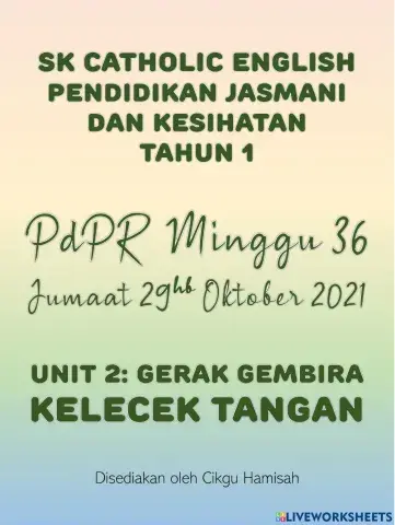 Pendidikan Jasmani dan Kesihatan Tahun 1 PdPR Minggu 36 Jumaat 29hb Oktober 2021 - UNIT 2 GERAK GEMBIRA - Kelecek Tangan