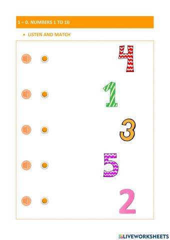 1-0. NUMBERS 1 TO 10. LISTEN AND MATCH