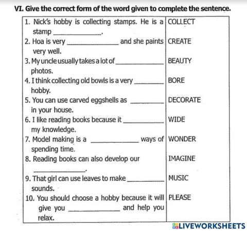 Give correct form of the words to complete the sentences