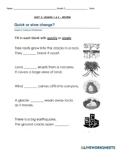 Quick Vs slow changes of earth
