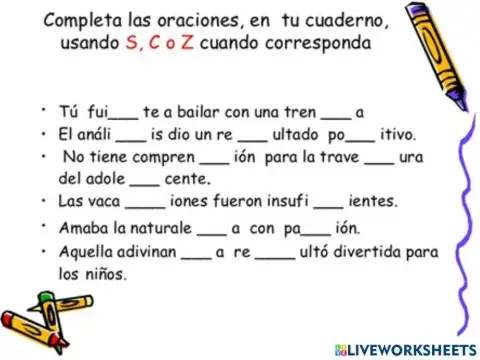 Completa con s, c o z