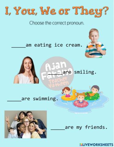 Personal pronouns (I,You,We,They)