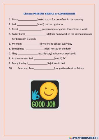 Complete with the correct form of the verbs