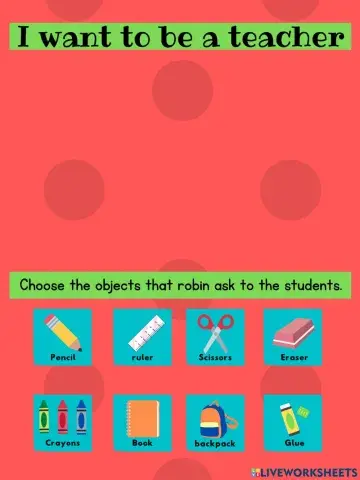 I want to be a Teacher