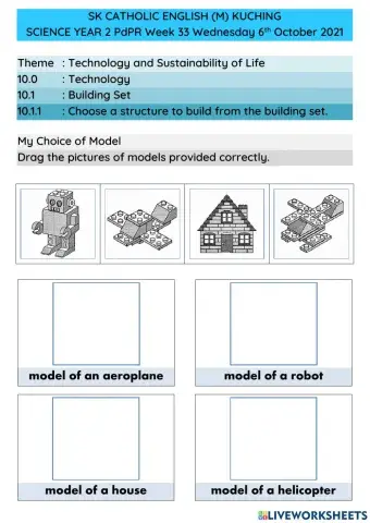 Science Year 2 PdPR Week 33 Wednesday 6th October 2021 UNIT 10 TECHNOLOGY - My Choice of Bulding Set