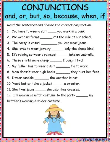 Conjunctions and, or, if, because, when, so, but