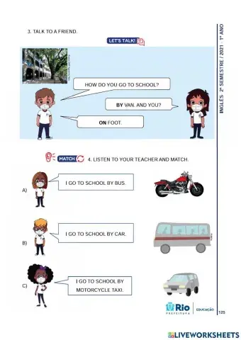 How do you go to school?