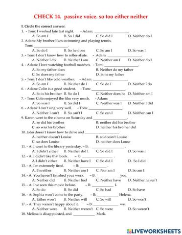 CHECK 14 - so too either neither - passive