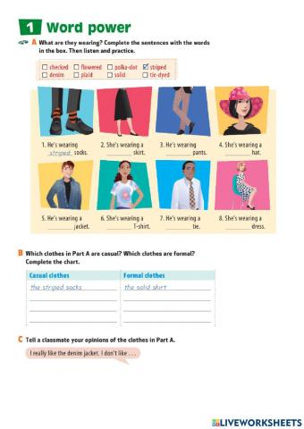 What are they wearing?- the one-the ones