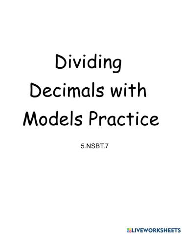 Dividing Decimals with Models Practice 5.NSBT.7