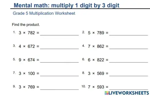 Multiply 1 digit by 3 digit numbers