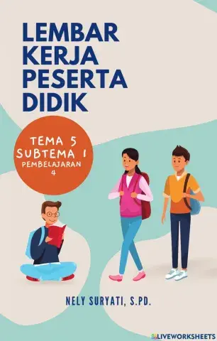 LKPD Tema 5 Subtema 1 Pembelajaran 4