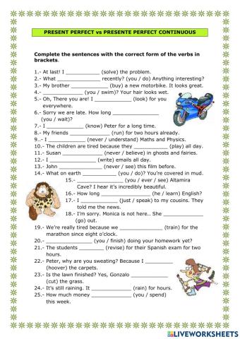 Present Perfect Simple & Continuous
