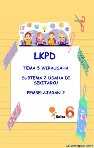 Lkpd kelas 6 tema 5 st 2