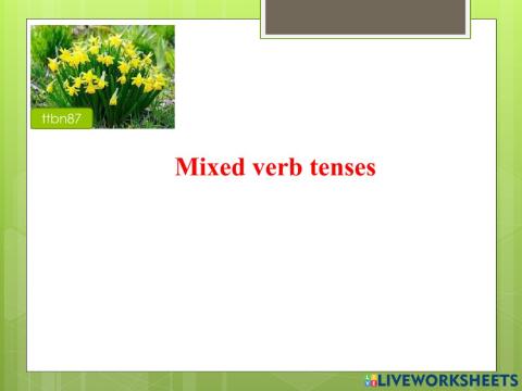 Mixed tense