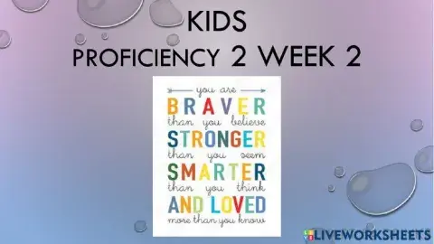 Kidns proficiency 2 Week 2