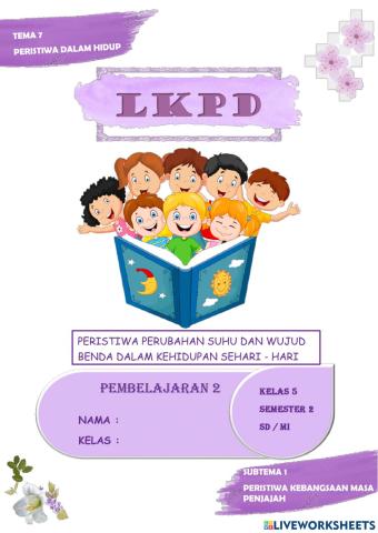 LKPD Tema 7 Subtema 1 Pembelajaran 2