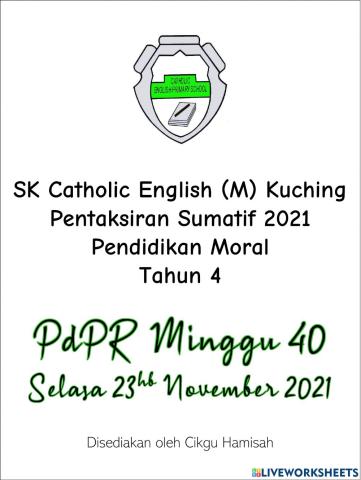 Pentaksiran Sumatif Pendidikan Moral Tahun 4-PdPR Minggu 40-23hb November 2021