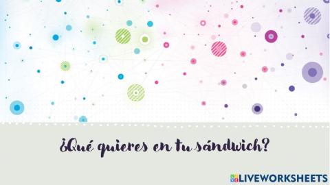 Qué quieres en tu sandwich