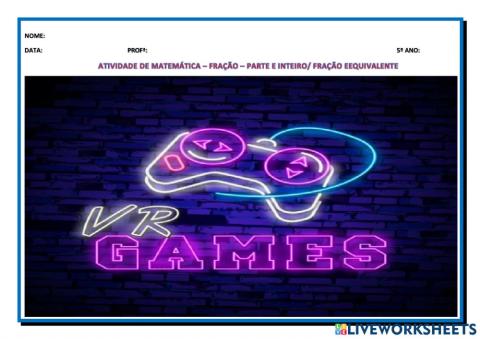 Fração - parte e inteiro- fração equivalente