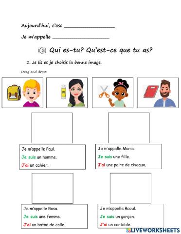 Qui es-tu? Qu'est-ce que tu as?