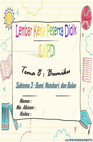 Kelas VI Tema 8 Bumiku Subtema 3 Bumi, Matahari, dan Bulan