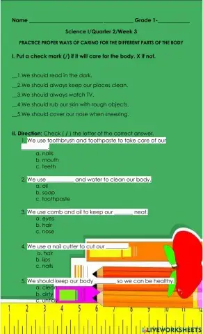 Practice proper ways of caring for the different parts of the body