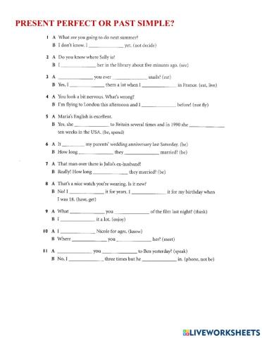 Present perfect or past simple?