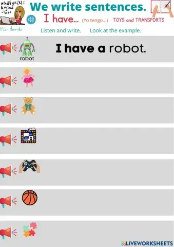 Write sentences HAVE TOYS TRANSPORTS