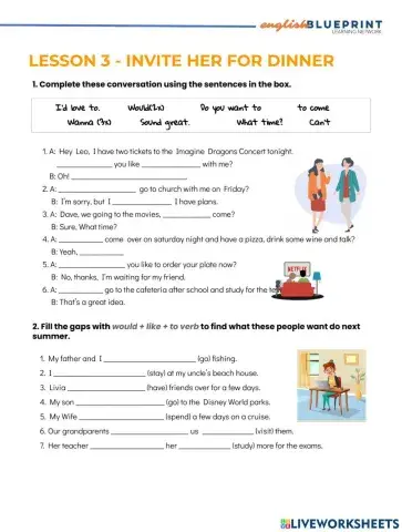 Invite her for dinner