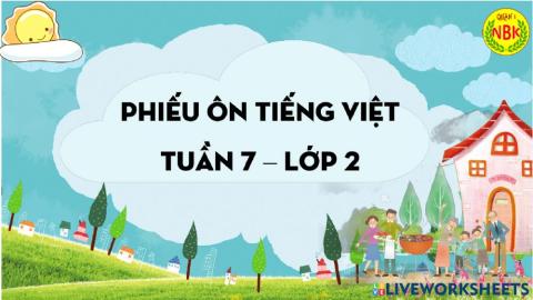 Tuần 7 - Ôn tập Tiếng Việt
