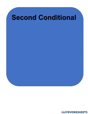 Second Conditional