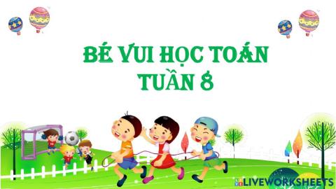 Ôn toán cuối tuần 8
