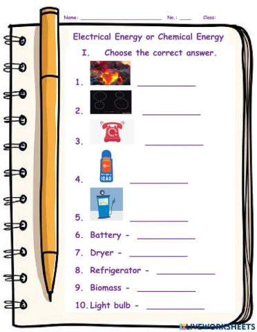 Electrical Energy or Chemical Energy