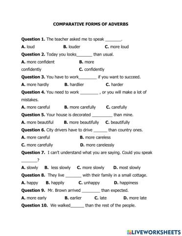 Comparative forms of adverbs & WH-QUESTIONS