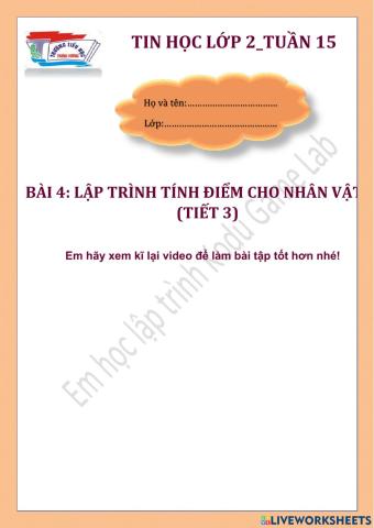 Tin học lớp 2-Tuần 15-Bài 4: Lập trình tính điểm cho nhân vật (tiết 3)