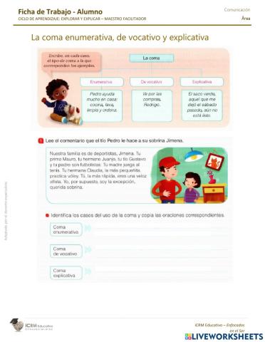 La coma enumerativa , de vocativo y explicativa