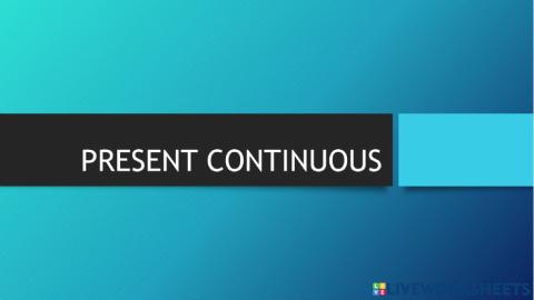 Present continuous
