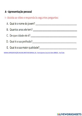 Minha apresentação no big brother