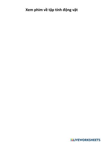 Xem phim về tập tính động vật-1