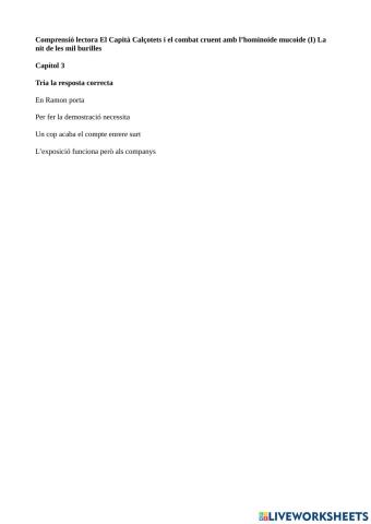 Comprensió lectora El Capità Calçotets i el combat cruent amb l’hominoide mucoide (I) La nit de les mil burilles Capítol 3