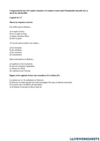 Comprensió lectora El Capità Calçotets i el combat cruent amb l’hominoide mucoide (I) La nit de les mil burilles  Capítol 16 i 17