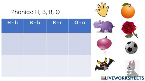 Phonics: H, B, R, O