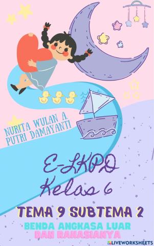 E-LKPD Interaktif Tematik Kelas 6 Tema 9 Subtema 2