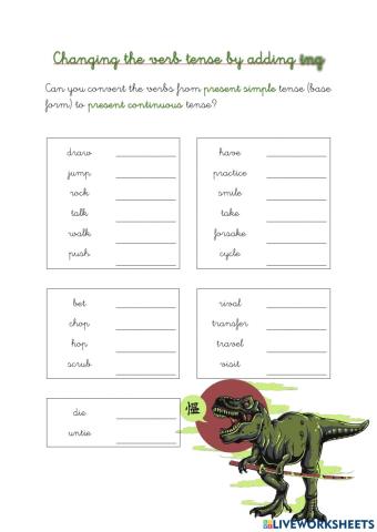 Changing the verb tense by adding ing