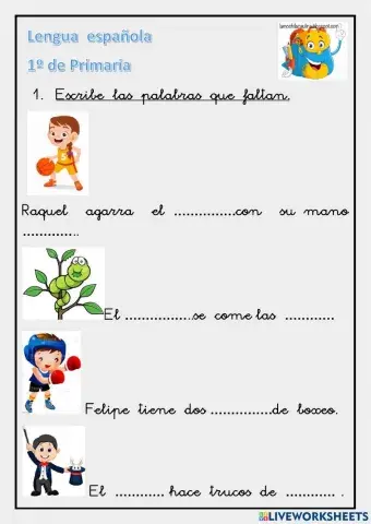 Completa las oraciones con las palabras que faltan.